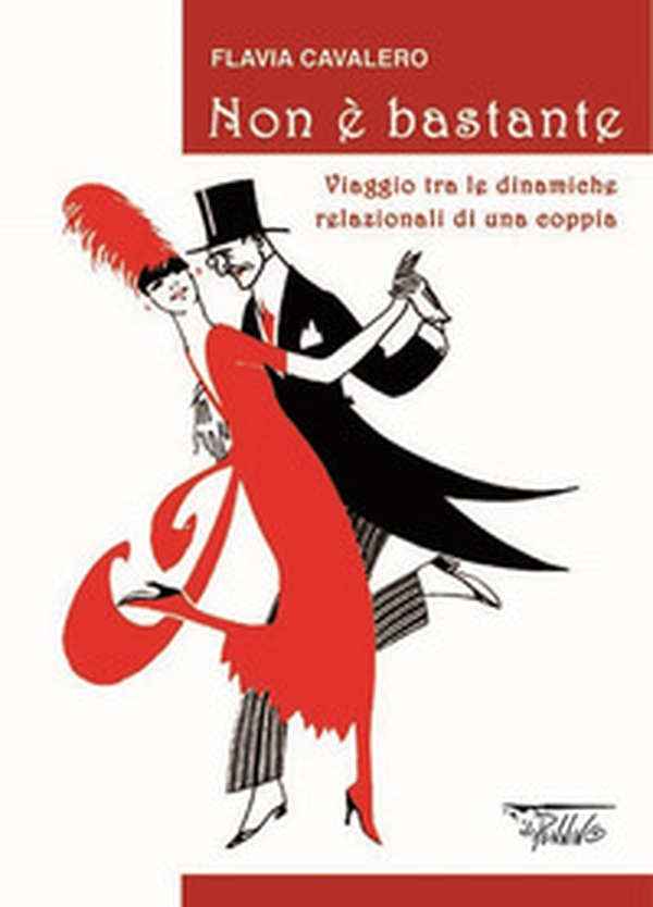 Non è bastante. Viaggio tra le dinamiche relazionali di una coppia - Librerie.coop Non è bastante. Viaggio tra le dinamiche relazionali di una coppia - Librerie.coop