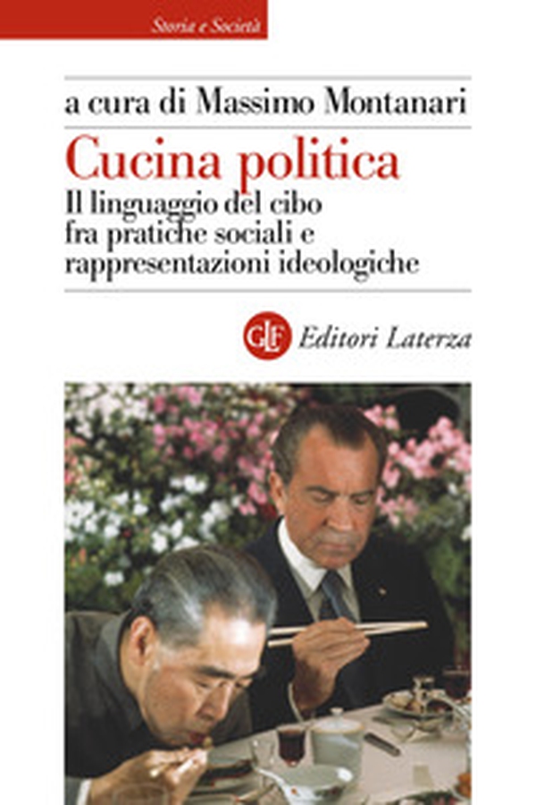 Cucina politica. Il linguaggio del cibo fra pratiche sociali e rappresentazioni ideologiche - Librerie.coop Cucina politica. Il linguaggio del cibo fra pratiche sociali e rappresentazioni ideologiche - Librerie.coop