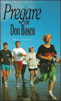 Pregare con don Bosco - Librerie.coop