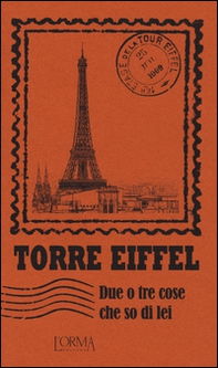 Torre Eiffel. Due o tre cose che so di lei - Librerie.coop