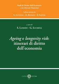 Ageing e longevity risk: itinerari di diritto dell'economia - Librerie.coop