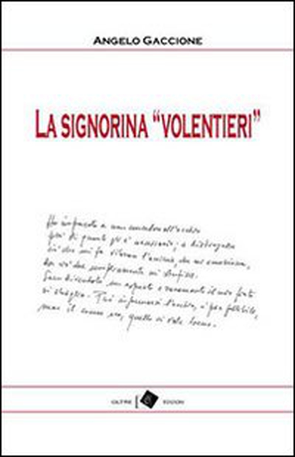 La signorina «Volentieri» - Librerie.coop La signorina «Volentieri» - Librerie.coop