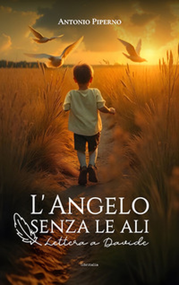 L'angelo senza le ali. Lettera a Davide - Librerie.coop L'angelo senza le ali. Lettera a Davide - Librerie.coop