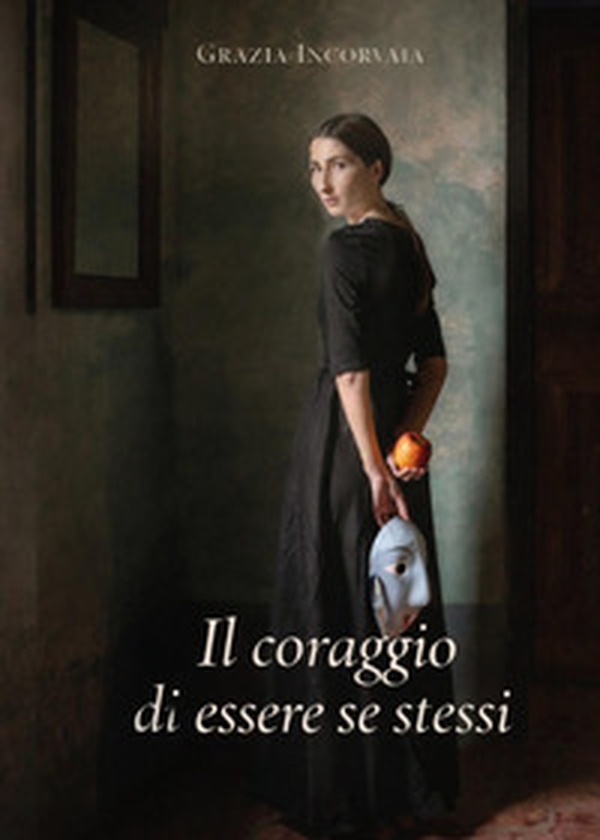 Il coraggio si essere se stessi - Librerie.coop