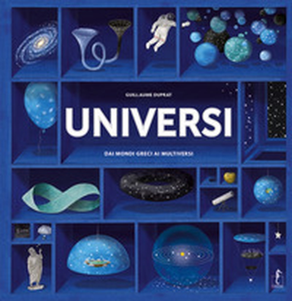 Universi. Dai mondi greci ai multiversi - Librerie.coop Universi. Dai mondi greci ai multiversi - Librerie.coop