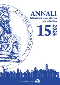 Annali dell'Associazione storica per la Sabina - Vol. 15 - Librerie.coop