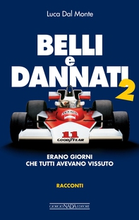 Belli e dannati. Erano giorni che tutti avevano vissuto - Librerie.coop