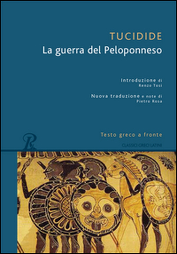 La guerra del Peloponneso. Testo greco a fronte - Librerie.coop La guerra del Peloponneso. Testo greco a fronte - Librerie.coop