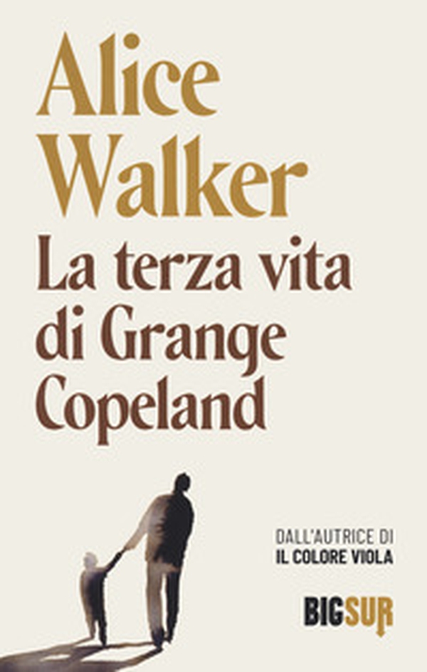 La terza vita di Grange Copeland - Librerie.coop La terza vita di Grange Copeland - Librerie.coop