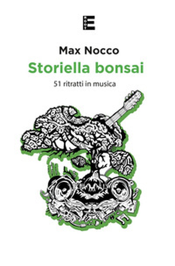 Storiella bonsai. 51 ritratti in musica - Librerie.coop Storiella bonsai. 51 ritratti in musica - Librerie.coop