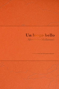 Un luogo bello. Ediz. italiana e inglese - Librerie.coop Un luogo bello. Ediz. italiana e inglese - Librerie.coop