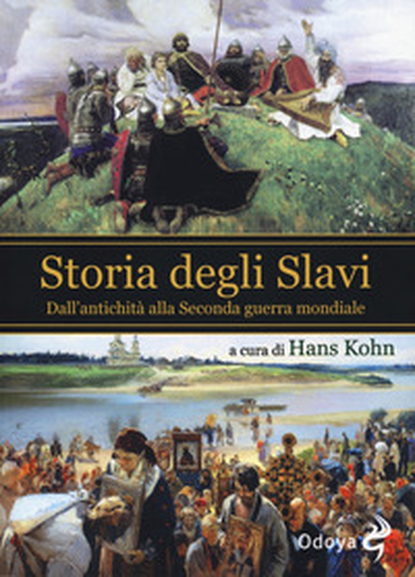 Storia degli slavi. Dall'antichità alla Seconda guerra mondiale - Librerie.coop Storia degli slavi. Dall'antichità alla Seconda guerra mondiale - Librerie.coop