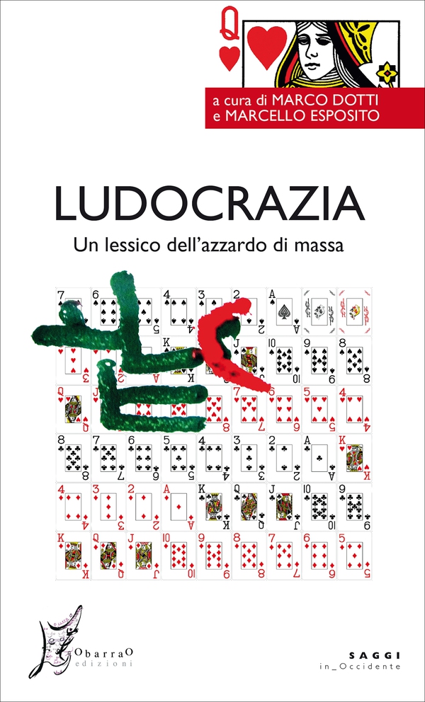 Ludocrazia. Un lessico dell'azzardo di massa - Librerie.coop Ludocrazia. Un lessico dell'azzardo di massa - Librerie.coop