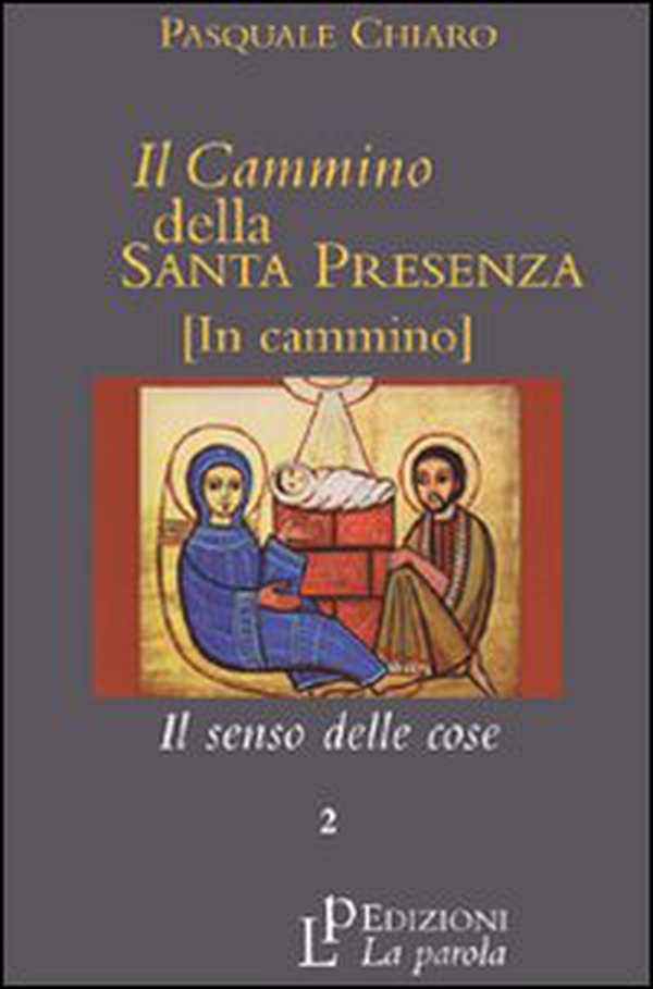 Il cammino della santa presenza - Vol. 2 - Librerie.coop Il cammino della santa presenza - Vol. 2 - Librerie.coop