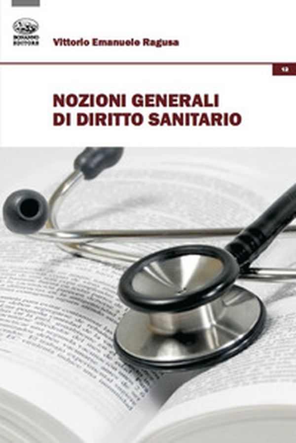 Nozioni generali di diritto sanitario - Librerie.coop Nozioni generali di diritto sanitario - Librerie.coop