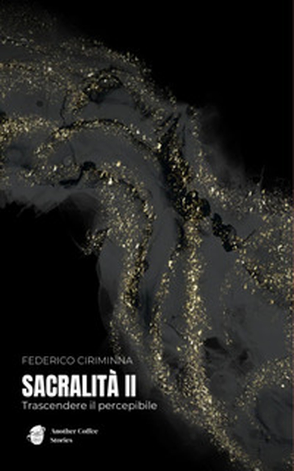 Sacralità II. Trascendere il percepibile - Librerie.coop