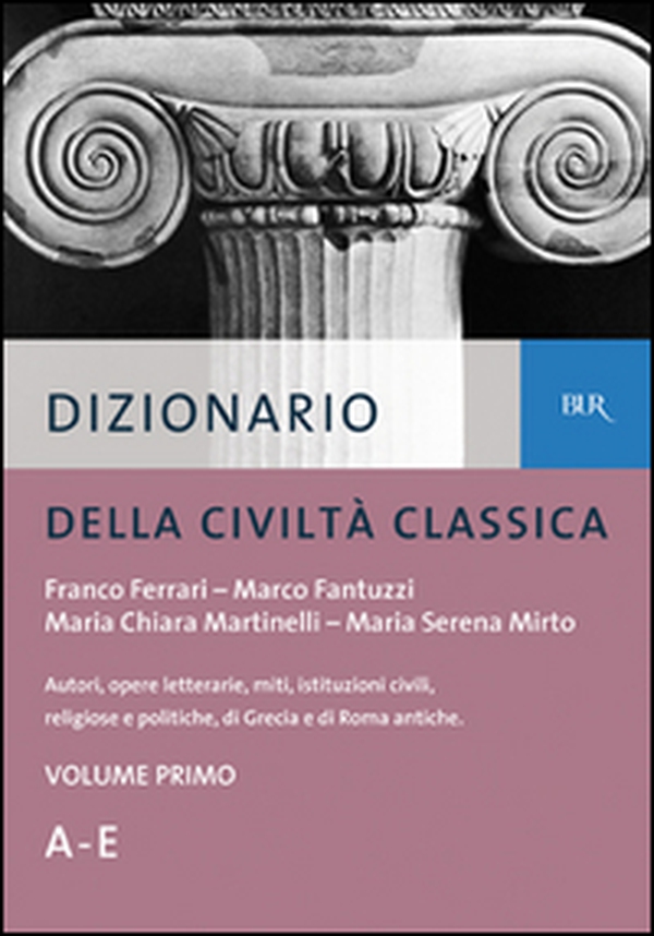 Dizionario della civiltà classica - Librerie.coop Dizionario della civiltà classica - Librerie.coop