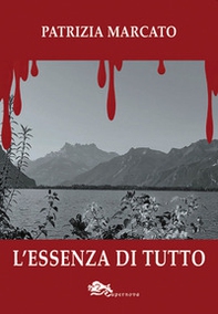 L'essenza di tutto - Librerie.coop