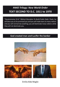 God created man and Lucifer the banker. NWO trilogy: New World Order - Librerie.coop