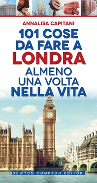 101 cose da fare a Londra almeno una volta nella vita - Librerie.coop 101 cose da fare a Londra almeno una volta nella vita - Librerie.coop