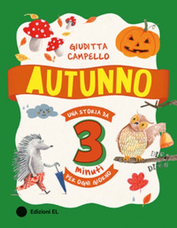 Autunno. Una storia da 3 minuti per ogni giorno - Librerie.coop