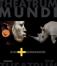 Theatrum mundi Giba+Bombardieri. Catalogo della mostra (Palazzo Maggi Corzano, Brescia) - Librerie.coop