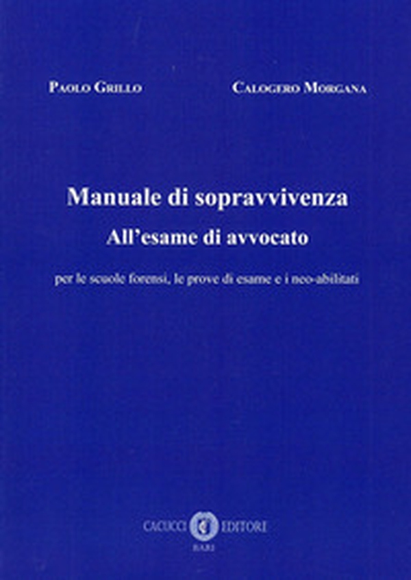Mauale di sopravvivenza all'esame di avvocato - Librerie.coop