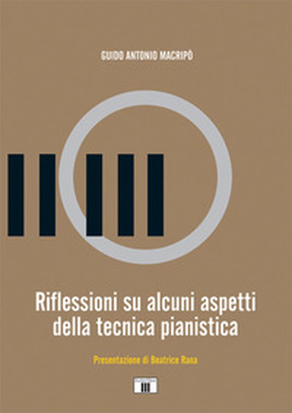 Riflessioni su alcuni aspetti della tecnica pianistica - Librerie.coop Riflessioni su alcuni aspetti della tecnica pianistica - Librerie.coop