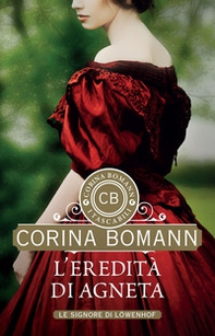 L'eredità di Agneta. Le signore di Löwenhof - Librerie.coop