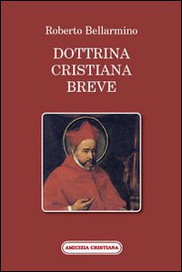 Dottrina cristiana breve. Passi scelti - Librerie.coop Dottrina cristiana breve. Passi scelti - Librerie.coop