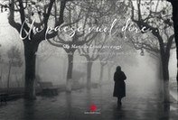 Un paese vuol dire... San Marco in Lamis ieri e oggi. Immagini di un secolo - Librerie.coop