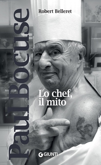 Paul Bocuse. Lo chef, il mito - Librerie.coop