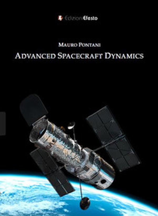 Advanced Spacecraft Dynamics - Librerie.coop Advanced Spacecraft Dynamics - Librerie.coop