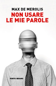 Non usare le mie parole - Librerie.coop