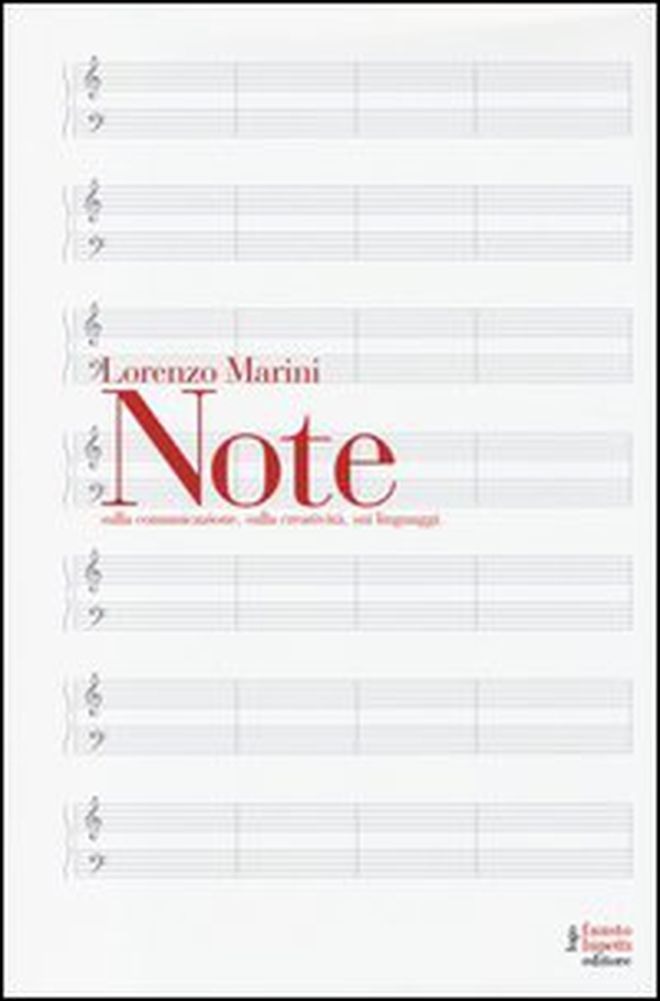 Note, sulla comunicazione, sulla creatività, sui linguaggi - Librerie.coop Note, sulla comunicazione, sulla creatività, sui linguaggi - Librerie.coop