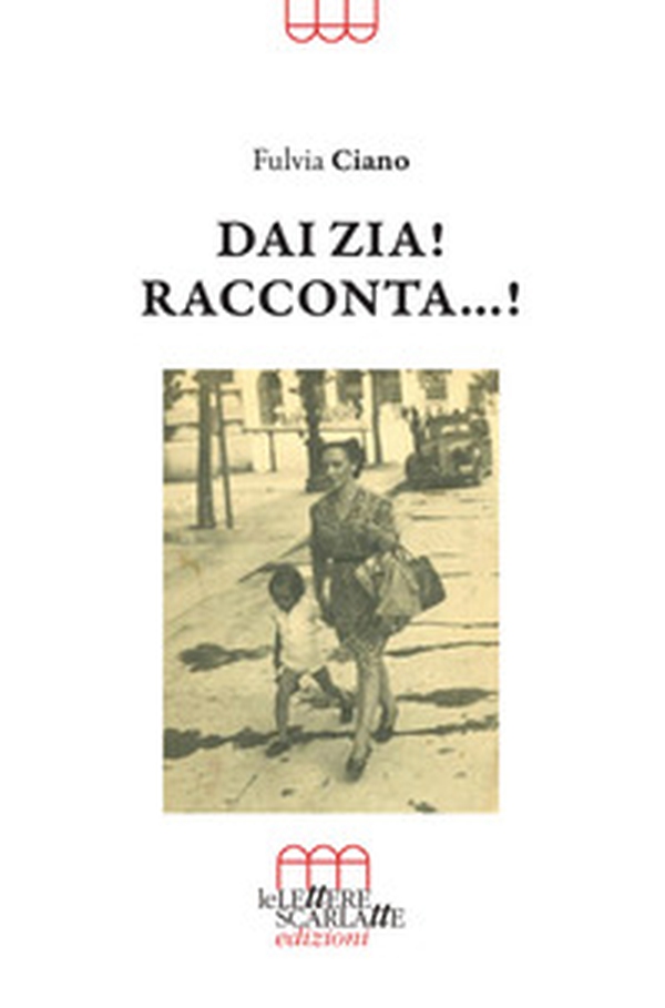 Dai zia! Racconta...! - Librerie.coop Dai zia! Racconta...! - Librerie.coop