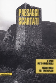 Paesaggi scartati. Risorse e modelli per i territori fragili - Librerie.coop Paesaggi scartati. Risorse e modelli per i territori fragili - Librerie.coop