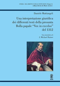 Una interpretazione giuridica dei differenti testi della presunta Bolla papale «Vox in excelso» del 1312 - Librerie.coop