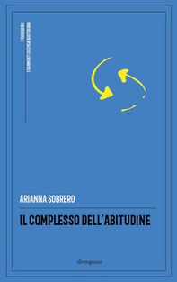 Il complesso dell'abitudine - Librerie.coop