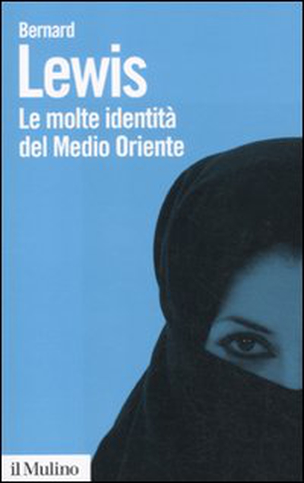 Le molte identità del Medio Oriente - Librerie.coop Le molte identità del Medio Oriente - Librerie.coop