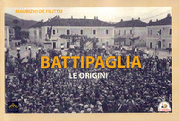 Battipaglia. Le origini - Librerie.coop Battipaglia. Le origini - Librerie.coop