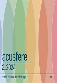 Acusfere. Suoni culture musicologie - Vol. 3 - Librerie.coop Acusfere. Suoni culture musicologie - Vol. 3 - Librerie.coop