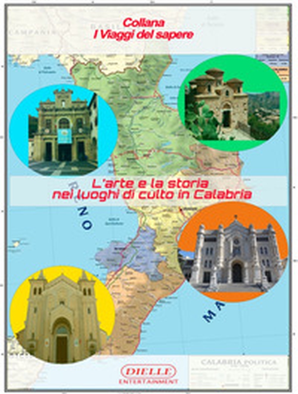 L'arte e la storia nei luoghi di culto in Calabria - Librerie.coop L'arte e la storia nei luoghi di culto in Calabria - Librerie.coop