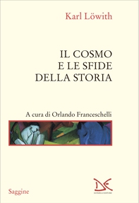 Il cosmo e le sfide della storia - Librerie.coop Il cosmo e le sfide della storia - Librerie.coop