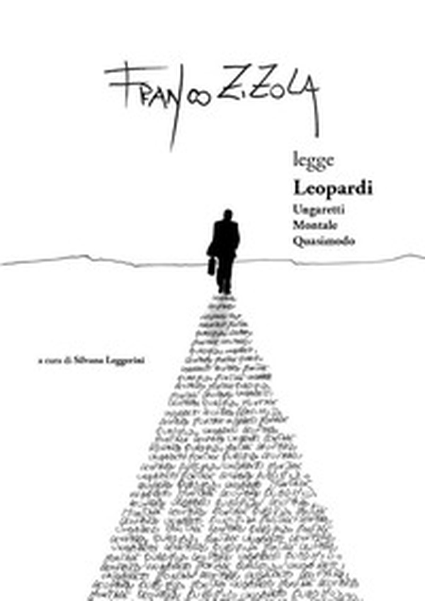 Franco Zizola legge Leopardi, Ungaretti, Montale, Quasimodo - Librerie.coop Franco Zizola legge Leopardi, Ungaretti, Montale, Quasimodo - Librerie.coop