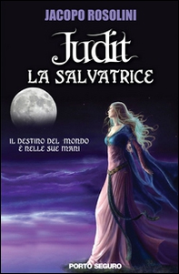La salvatrice. Judit - Librerie.coop