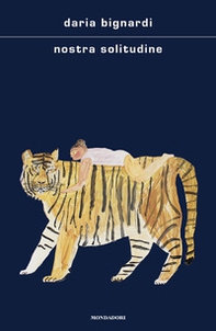 Nostra solitudine - Librerie.coop