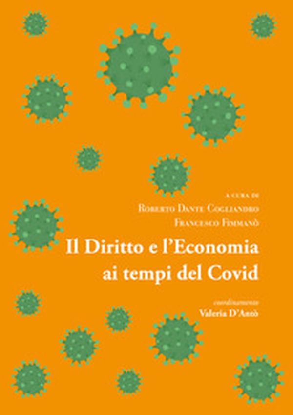 Il diritto e l'economia ai tempi del Covid - Librerie.coop Il diritto e l'economia ai tempi del Covid - Librerie.coop