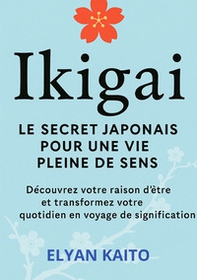 Ikigai. Le secret japonais pour une vie pleine de sens - Librerie.coop Ikigai. Le secret japonais pour une vie pleine de sens - Librerie.coop