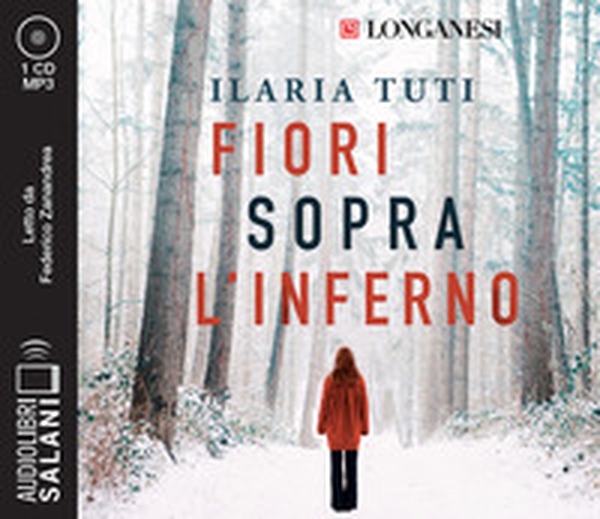Fiori sopra l'inferno letto da Federico Zanandrea. Audiolibro. CD Audio formato MP3 - Librerie.coop Fiori sopra l'inferno letto da Federico Zanandrea. Audiolibro. CD Audio formato MP3 - Librerie.coop